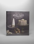 La très belle et très exquise Histoire des Gâteaux et des Friandises de Maguelonne Toussaint-Samat